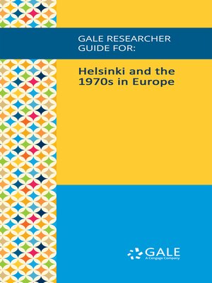 cover image of Gale Researcher Guide for: Helsinki and the 1970s in Europe